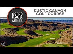 GSPro Course Flyover - Rustic Canyon Golf Course - Designed by Ptoad