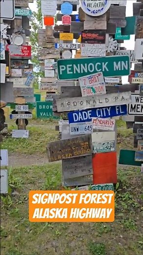 World Famous Sign Post Forest In Watson Lake, Canada (Alaska Highway)