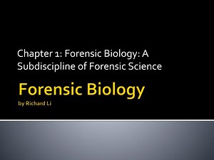 Forensic Biology by Richard Li - SlideServe