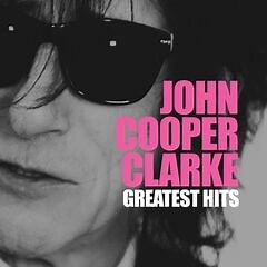 John Cooper Clarke – Greatest Hits (2021) » download by NewAlbumReleases.net