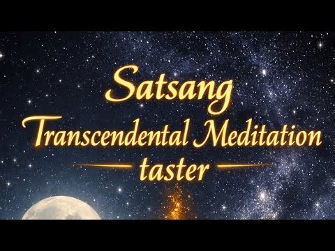 Satsang Transcendental Meditation Taster
