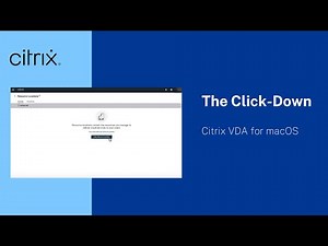 The Click-Down - S3 Ep16 Citrix VDA for macOS
