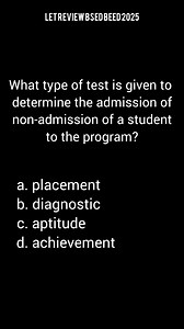 32K views · 234 reactions | Professional Education What type of test is given to determine the admission or non-admission of a student to the program? a. placement b. diagnostic c. aptitude d. achievement #LPT2026 #snow #bonus | LET Review -BSEd/BEEd 2025 | Facebook