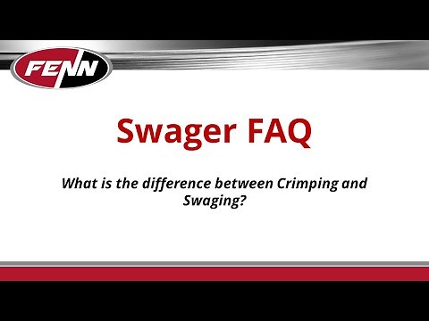 Swager FAQ: What is the difference between crimping and swaging