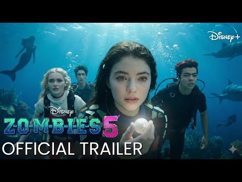 ZOMBIES 5 (2026) | The Pearl Knows the Way | Disney +