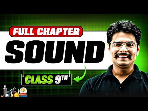 Sound | Full Chapter | Class 9 Science | Chapter 11