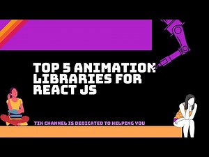 Easy animations for your Reactjs site | Top 5 animation libraries for react js | [T.I.K]
