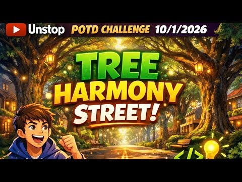 Unstop POTD 10/1/2026 | Tree Harmony Street 🌳 | Greedy Algorithm Explained | Python & Java