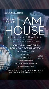 Experience house music history in the making! Join Crystal Waters, CeCe Peniston, Robin S, and more for I AM HOUSE Orchestrated—one night only at Sony Hall, NYC. RSVP now and don’t miss this legendary live event! | Crystal Waters | Facebook