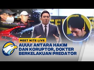 Korupsi Gak Ada 'Cutinya', Akal Sehat Dokter Anestesi 'Ambyar' - [Meet Nite Live]