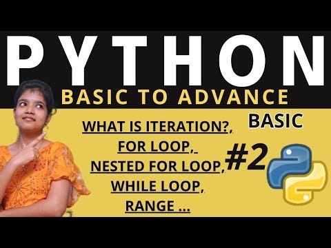 Python Basics Part - 2 | Iteration | Loops | For loop | while loop | Nested For loop