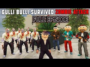 Gulli Bulli Survived Zombie Attack (Full Episode) || GULLI BULLI IN LOS SANTOS || MAKE JOKE HORROR