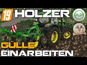 ✅ [LS19] HOLZER MAP | S01 | 🚱 Gülle einarbeiten 🚱 | John Deere 6175 M + Kerner Corona 300