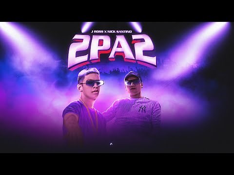 2PA2 - J Ross Ft Nick Santino (Video Oficial)
