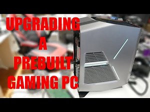 UPGRADING The Alienware Prebuilt Gaming PC
