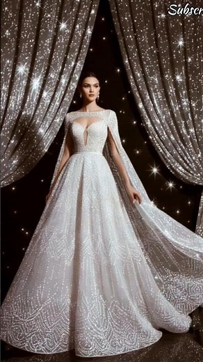 Whimsical Couture to Bridal Dream ✨ Glittering Gowns in a Fairytale✨👗