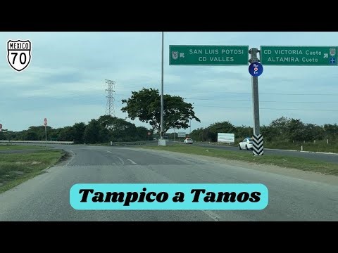 CENTRO DE TAMPICO TAMAULIPAS A TAMOS, VERACRUZ