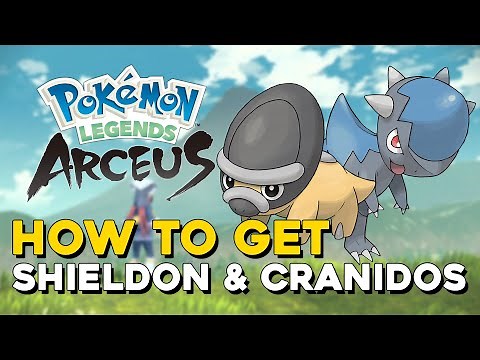 Pokemon Legends Arceus How to get Shieldon And Cranidos
