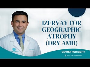 Izervay for Geographic Atrophy (AMD) | Dr. Banker reviews Izervay results at Center For Sight