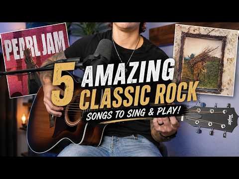 5 CLASSIC ROCK Songs to Learn to Sing and Play on Guitar!