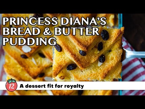 Princess Diana's Bread & Butter Pudding