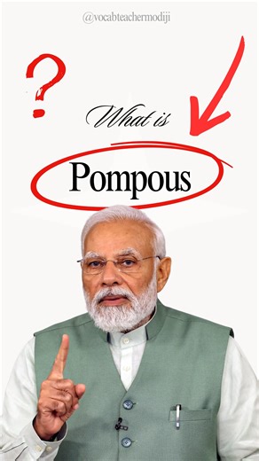 Vocab Teacher Modiji on Instagram: "Stop saying “show off” — sound smarter with POMPOUS ✨ Pompous (POM-pus) = someone who acts overly self-important, arrogant in a showy way How to remember: That relative who mentions their salary in every conversation. The person who corrects your English just to feel superior. The colleague who CC’s the boss on every small email. That “I’m better than you” attitude? That’s pompous. Synonyms: arrogant, pretentious, self-important Antonyms: humble, modest, down-