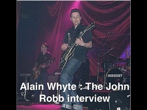 Alain Whyte (Morrissey band) : The John Robb interview
