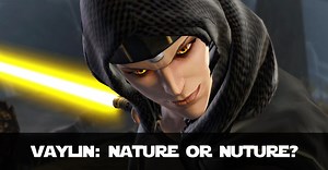 Into the Void on Nathema - SWTOR KotET Chapter 7 - Vaylin: Nature or Nurture?