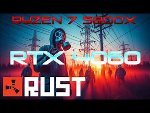 RTX 4060 -- Ryzen 7 5800X -- Rust FPS Test