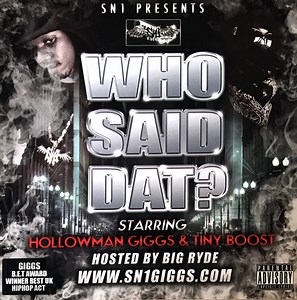 SN1 Presents Hollowman, Giggs & Tiny Boost - Who Said Dat?
