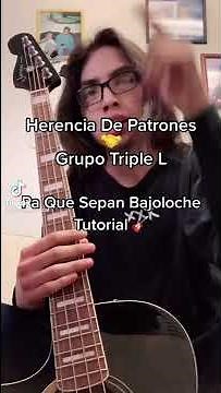Pa Que Sepan (bajoloche tutorial) Herencia De Patrones ft Grupo triple L