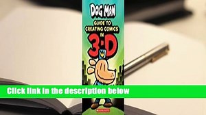 About For Books  Guide to Creating Comics in 3-D (Dog Man)  For Kindle