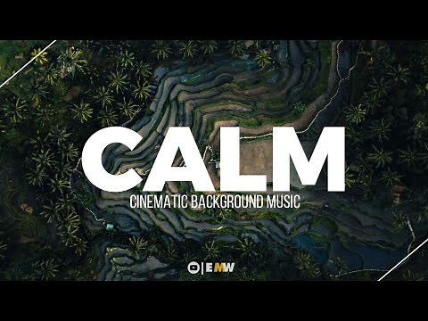 Calm Cinematic Background Music No Copyright | Cinematic Ambient Royalty Free Music Background Music