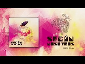 Según Nosotros - Nanpa Básico (Disco Completo)