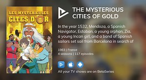 Watch Les mystérieuses cités d'or streaming