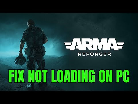 How To Fix Arma Reforger Stuck on Loading Screen/Not Loading Error On PC | #armareforger
