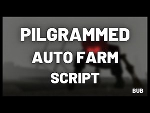 PILGRAMMED AUTO FARM SCRIPT - ROBLOX