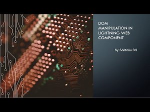 DOM Manipulation in Lightning Web Component