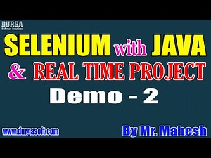 SELENIUM with JAVA tutorials || Demo - 2 || by Mr. Mahesh On 18-07-2022 @8PM IST