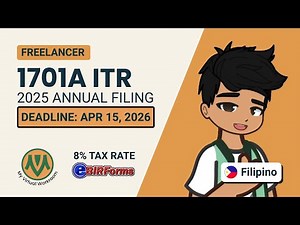 BIR Form 1701A 2025 | Annual ITR Filing for Freelancers & 8% Tax (UPDATED)