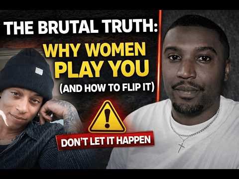 Women Only Play Weak Men… Here’s How to Never Be One