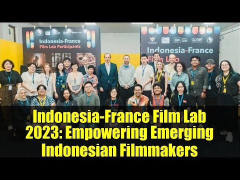 Indonesia-France Film Lab 2023: Empowering Emerging Indonesian Filmmakers | JAFF Market Yogyakarta