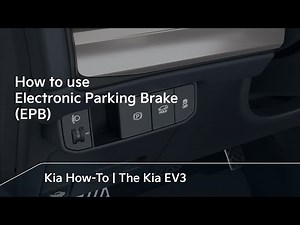 How to use Electronic Parking Brake (EPB) | The Kia EV3