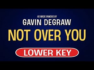 Gavin DeGraw - Not Over You | Karaoke Lower Key