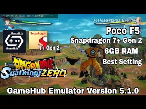 GameHub Emulator V5.1.0 Android DRAGON BALL Sparking! ZERO Poco F5 Snapdragon 7+ Gen 2 Game Play
