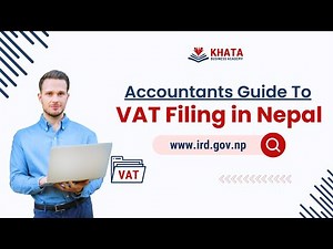 Accountants' Guide to VAT Filing in Nepal | Simplified Steps for Accountants