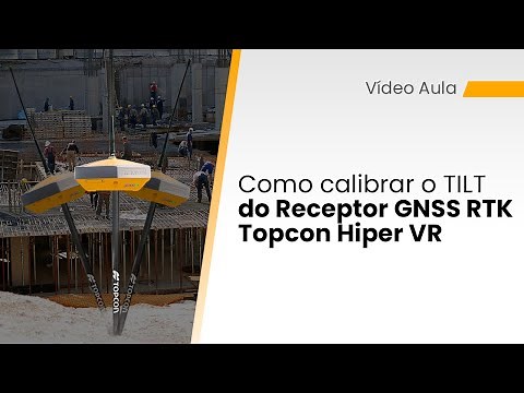 Como calibrar TILT do Receptor GNSS RTK Topcon Hiper-VR