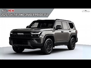 New !! 2025 Toyota Land Cruiser Prado 250 Unveiled - King Luxury Off Road !