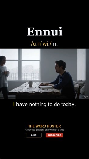 Ennui | The Word That Captures Empty, Quiet Boredom · C1 Advanced