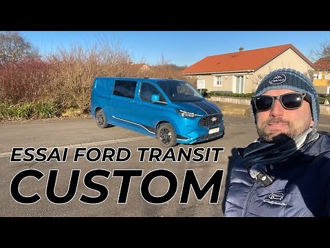 ESSAI FORD TRANSIT CUSTOM 2025